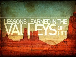lessons learned in the valleys of life_t_nv