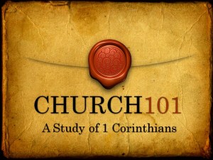 Church 101 A Study in 1 Corinthians